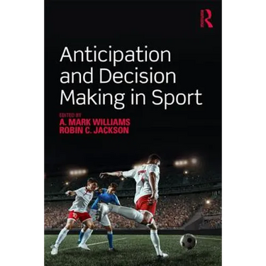 Anticipation and Decision Making in Sport