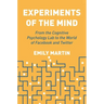 Experiments of the Mind: From the Cognitive Psychology Lab to the World of Facebook and Twitter