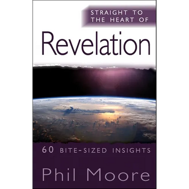 Straight to the Heart of Revelation: 60 Bite-Sized Insights