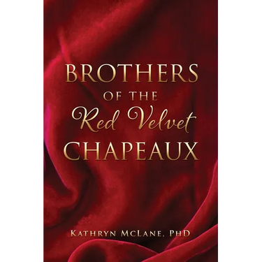 Brothers of the Red Velvet Chapeaux