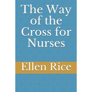 The Way of the Cross for Nurses