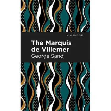 The Marquis de Villemer