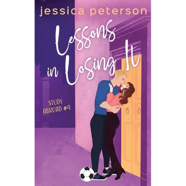 Lessons In Losing It: A Soccer Romance
