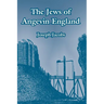 The Jews of Angevin England