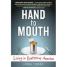 Hand to Mouth: Living in Bootstrap America