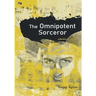 The Omnipotent Sorcerer