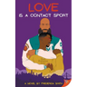 Love Is a Contact Sport
