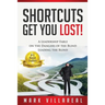 Shortcuts Get You Lost!: A Leadership Fable on the Dangers of the Blind Leading the Blind