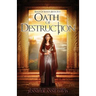 Oath of Destruction: Reign of Secrets, Book 5