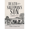 Death of a Salesman's Son: A Dramatic Play