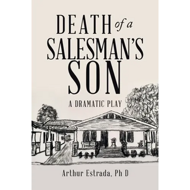 Death of a Salesman's Son: A Dramatic Play