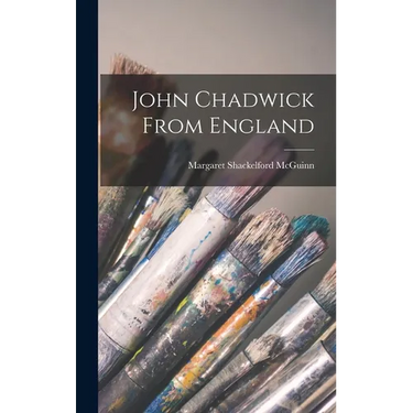 John Chadwick From England