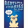 Bedtime Stories for Dogs And Bedtime Stories For Cats