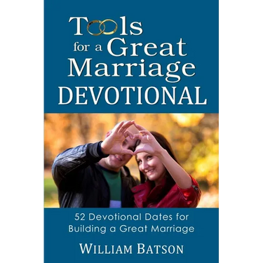 Tools for a Great Marriage DEVOTIONAL: 52 Devotional Dates for Building a Great Marriage