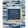 Introduction to Human Services and Social Change: History, Practice, and Policy