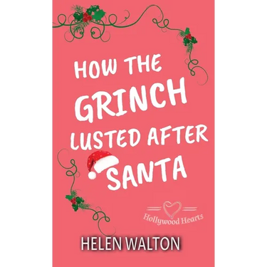 How The Grinch Lusted After Santa