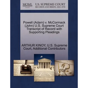 Powell (Adam) v. McCormack (John) U.S. Supreme Court Transcript of Record with Supporting Pleadings