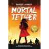 Mortal Tether