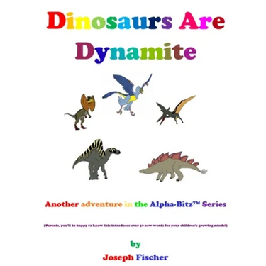 Dinosaurs Are Dynamite