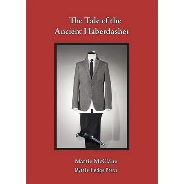 The Tale of the Ancient Haberdasher