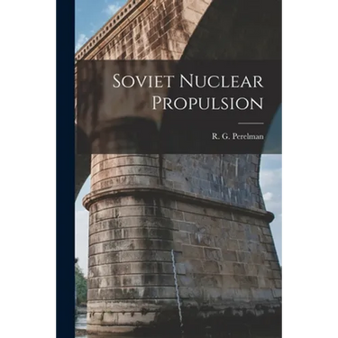 Soviet Nuclear Propulsion