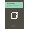Gunsmithing: A Manual Of Firearms Design, Construction, Alteration And Remodeling