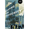 Shaping for Mediocrity