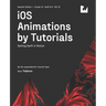 iOS Animations by Tutorials (Seventh Edition): Setting Swift in Motion