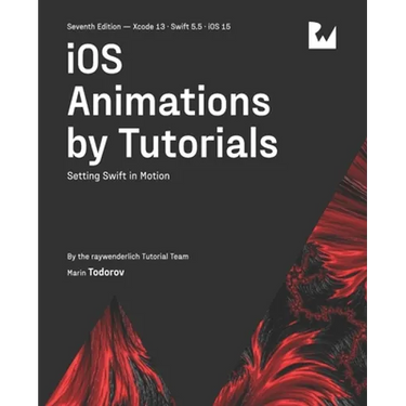 iOS Animations by Tutorials (Seventh Edition): Setting Swift in Motion