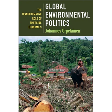Global Environmental Politics: The Transformative Role of Emerging Economies