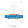 Instructional Design for Teachers: Improving Classroom Practice
