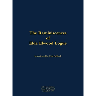 The Reminiscences of Elda Elwood Logue: 1921-2003