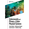 Cybersecurity and Privacy in Cyber Physical Systems