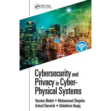 Cybersecurity and Privacy in Cyber Physical Systems