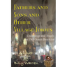 Fathers and Sons and Other Village Idiots: Underdogs and Angels in 1969 South Brooklyn