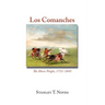 Los Comanches: The Horse People, 1751-1845