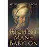 The Richest Man in Babylon: Original 1926 Edition