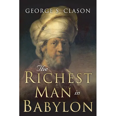 The Richest Man in Babylon: Original 1926 Edition