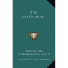 The Life Of Moses
