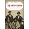 'Tis Not Our War: Avoiding Military Service in the Civil War North