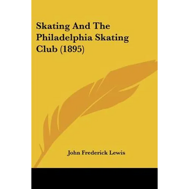 Skating And The Philadelphia Skating Club (1895)