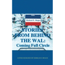 Stories from Behind the Wal: Coming Full Circle