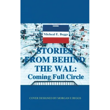 Stories from Behind the Wal: Coming Full Circle