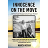 Innocence on the Move: NOT the Road Trip you took with your Parents!
