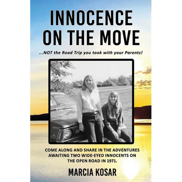 Innocence on the Move: NOT the Road Trip you took with your Parents!