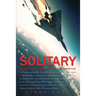 Solitary: The Crash, Captivity and Comeback of an Ace Fighter Pilot
