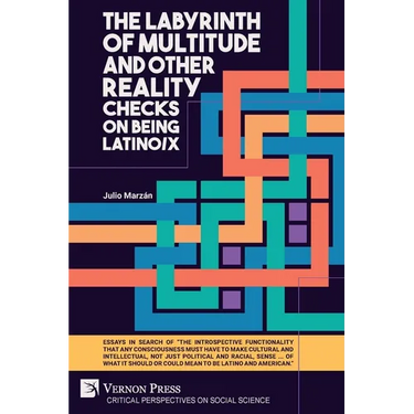 The Labyrinth of Multitude and Other Reality Checks on Being Latino/x