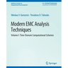 Modern EMC Analysis Techniques Volume I: Time-Domain Computational Schemes
