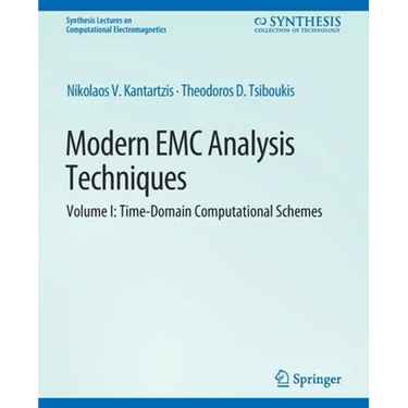 Modern EMC Analysis Techniques Volume I: Time-Domain Computational Schemes