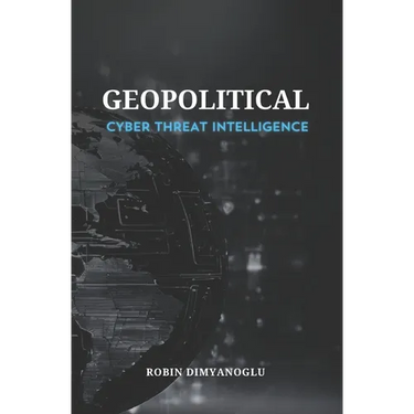 Geopolitical Cyber Threat Intelligence